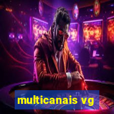 multicanais vg